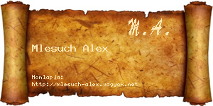 Mlesuch Alex névjegykártya